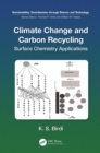 Climate Change and Carbon Recycling : Surface Chemistry Applications - eBook