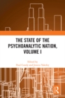 The State of the Psychoanalytic Nation, Volume I - eBook