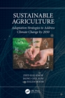 Sustainable Agriculture : Adaptation Strategies to Address Climate Change by 2050 - eBook