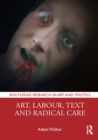 Art, Labour, Text and Radical Care - eBook