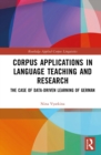 Corpus Applications in Language Teaching and Research : The Case of Data-Driven Learning of German - eBook