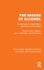 The Misuse of Alcohol : Crucial Issues in Dependence Treatment and Prevention - eBook