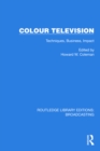 Colour Television : Techniques, Business, Impact - eBook