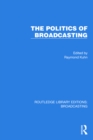 The Politics of Broadcasting - eBook