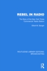 Rebel in Radio : The Story of the New York Times 'Commercial' Radio Station - eBook