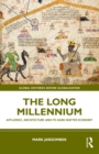 The Long Millennium : Affluence, Architecture and Its Dark Matter Economy - eBook