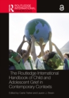 The Routledge International Handbook of Child and Adolescent Grief in Contemporary Contexts - eBook