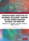 Interdisciplinary Perspectives on Sustainable Development : Achieving the SDGs through Education, Wellbeing, and Innovation - eBook