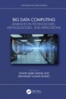 Big Data Computing : Advances in Technologies, Methodologies, and Applications - eBook