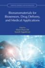 Bionanomaterials for Biosensors, Drug Delivery, and Medical Applications - eBook