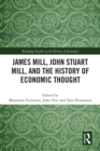 James Mill, John Stuart Mill, and the History of Economic Thought - eBook