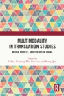 Multimodality in Translation Studies : Media, Models, and Trends in China - eBook