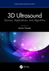 3D Ultrasound : Devices, Applications, and Algorithms - eBook