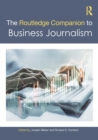 The Routledge Companion to Business Journalism - eBook