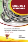 ICML 55.1 - Requirements for the Optimized Lubrication of Mechanical Physical Assets - eBook