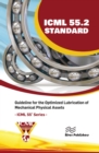 ICML 55.2 - Guideline for the Optimized Lubrication of Mechanical Physical Assets - eBook