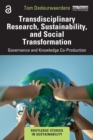 Transdisciplinary Research, Sustainability, and Social Transformation : Governance and Knowledge Co-Production - eBook