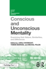 Conscious and Unconscious Mentality : Examining their Nature, Similarities, and Differences - eBook