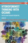 Hydrofeminist Thinking With Oceans : Political and Scholarly Possibilities - eBook