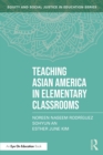Teaching Asian America in Elementary Classrooms - eBook