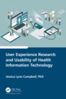 User Experience Research and Usability of Health Information Technology - eBook