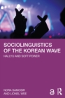 Sociolinguistics of the Korean Wave : Hallyu and Soft Power - eBook