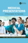 Medical Presentations : A Prescription for Success - eBook