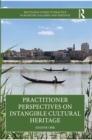 Practitioner Perspectives on Intangible Cultural Heritage - eBook