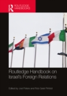 Routledge Handbook on Israel's Foreign Relations - eBook