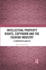 Intellectual Property Rights, Copynorm and the Fashion Industry : A Comparative Analysis - eBook
