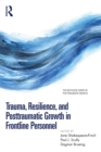 Trauma, Resilience, and Posttraumatic Growth in Frontline Personnel - eBook