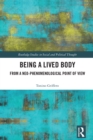 Being a Lived Body : From a Neo-phenomenological Point of View - eBook