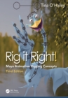 Rig it Right! : Maya Animation Rigging Concepts - eBook