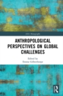 Anthropological Perspectives on Global Challenges - eBook
