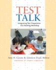 Test Talk : Integrating Test Preparation into Reading Workshop - eBook