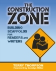 Construction Zone : Building Scaffolds for Readers and Writers - eBook