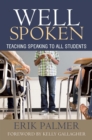 Well Spoken : Teaching Speaking to All Students - eBook