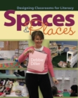 Spaces & Places : Designing Classrooms for Literacy - eBook