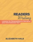 Readers Writing : Strategy Lessons for Responding to Narrative and Informational Text - eBook