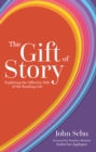 The Gift of Story : Exploring the Affective Side of the Reading Life - eBook