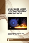 Single-Layer Brazed Cubic Boron Nitride Abrasive Tools - eBook