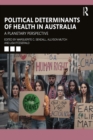 Political Determinants of Health in Australia : A Planetary Perspective - eBook