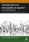 Introduccion a la lexicografia en espanol : Funciones y aplicaciones - eBook