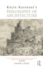 Kojin Karatani's Philosophy of Architecture - eBook