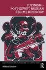 Putinism - Post-Soviet Russian Regime Ideology - eBook