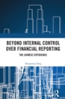 Beyond Internal Control over Financial Reporting : The Chinese Experience - eBook