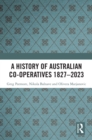 A History of Australian Co-operatives 1827-2023 - eBook