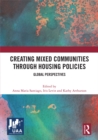 Creating Mixed Communities through Housing Policies : Global Perspectives - eBook
