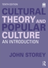 Cultural Theory and Popular Culture : An Introduction - eBook