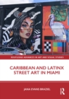 Caribbean and Latinx Street Art in Miami - eBook